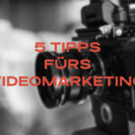 DLF 5 Tipps fürs Videomarketing